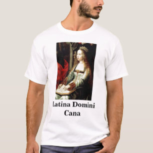 T-shirt Latina Domini Cana