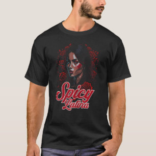 T-shirt Latina épicée drôle Belle fille latino avec Rose
