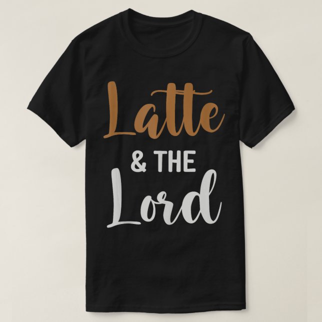 T-shirt Latte et Lord Funny Coffee Womens (Design devant)