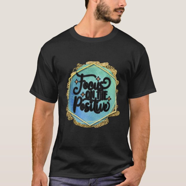T-shirt L'Attention Portée Sur Le Décor Positif (Devant)