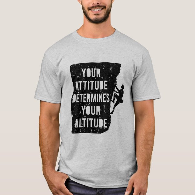 T-shirt L'attitude des devis d'Escalade détermine l'altitu (Devant)
