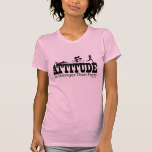T-shirt L'attitude est plus forte que des faits
