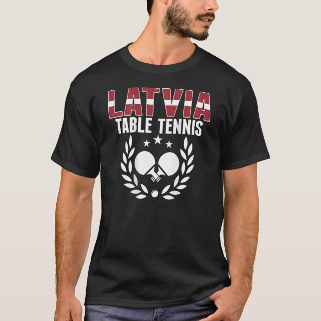 T-shirt Latvia Ping Pong   Proud Latvian Table Tennis Supp (Devant)