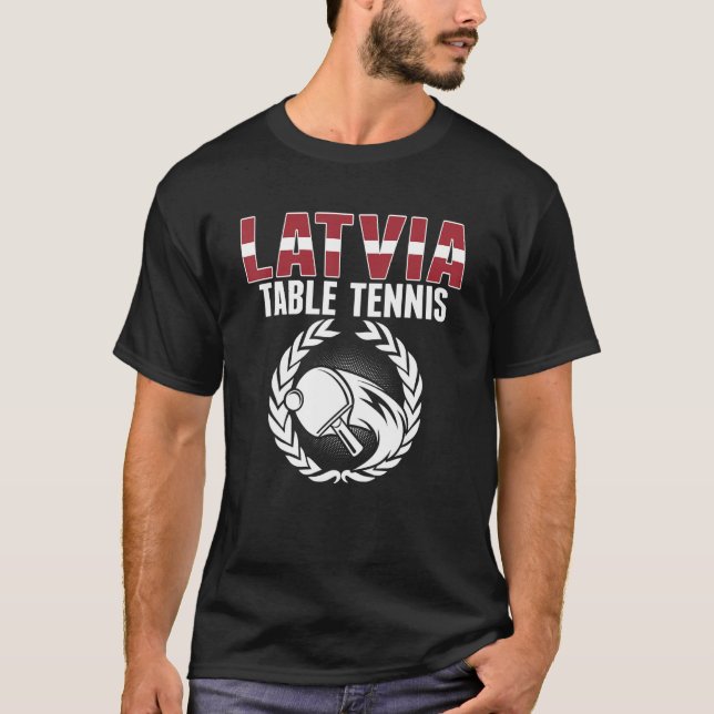 T-shirt Latvia Table Tennis   Latvian Ping Pong Team Suppo (Devant)