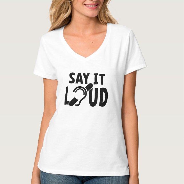 T-shirt L'audition est limitée, malentendue, sourde. (Devant)