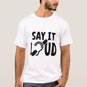 T-shirt L'audition est limitée, malentendue, sourde.