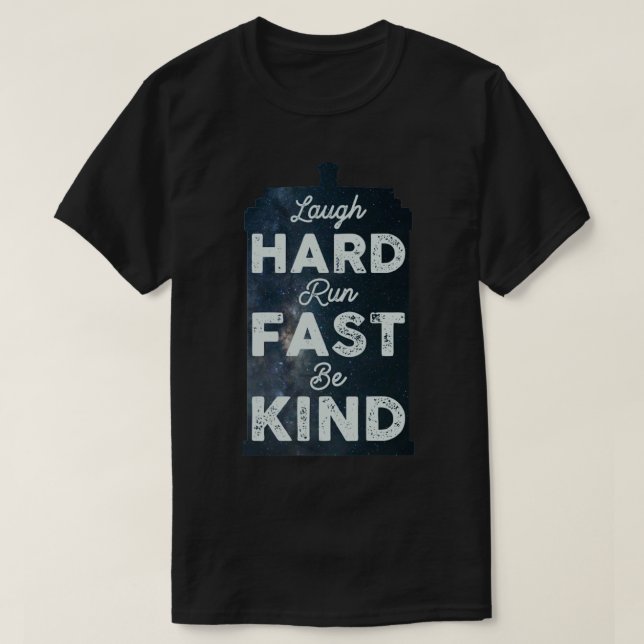 T-shirt Laugh Hard Run Fast Be (Design devant)