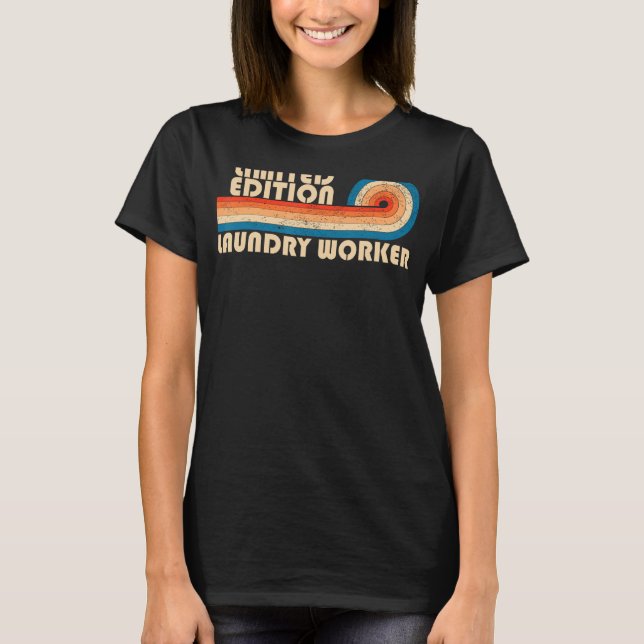 T-shirt LAUNDRY WORKER Funny Job Title Profession Annivers (Devant)