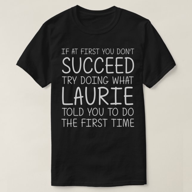T-shirt LAURIE Nom cadeau Anniversaire Personnalisé Funny  (Design devant)
