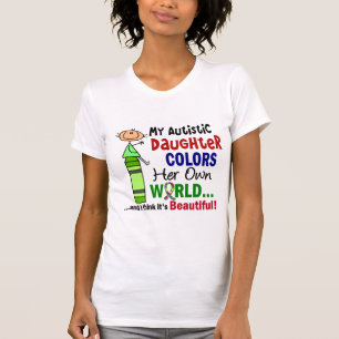 T-shirt L'autisme COLORE SA PROPRE fille du MONDE