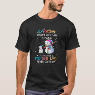 T-shirt L'autisme de Snowman ne vient pas avec un manuel