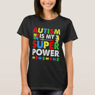 T-shirt L'autisme est ma Sensibilisation sur l'autisme de