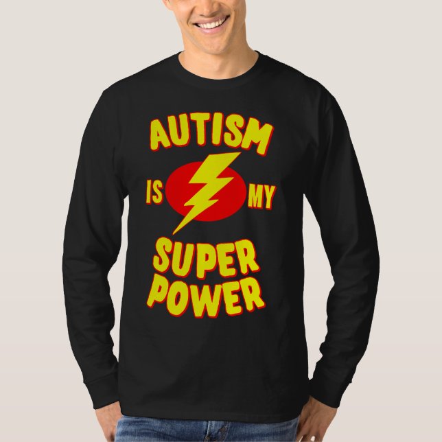 T-shirt L'autisme est ma super puissance (Devant)