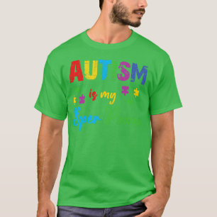 T-shirt L'autisme est ma super puissance