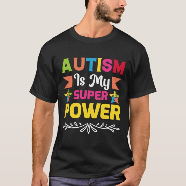 T-shirt L'autisme est ma super puissance (Devant)