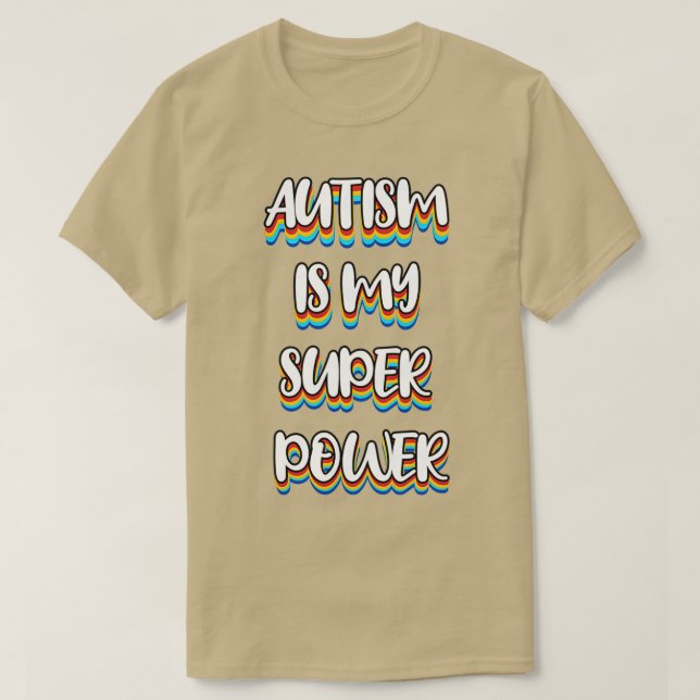 T-shirt L'autisme est ma super puissance 2 (Design devant)