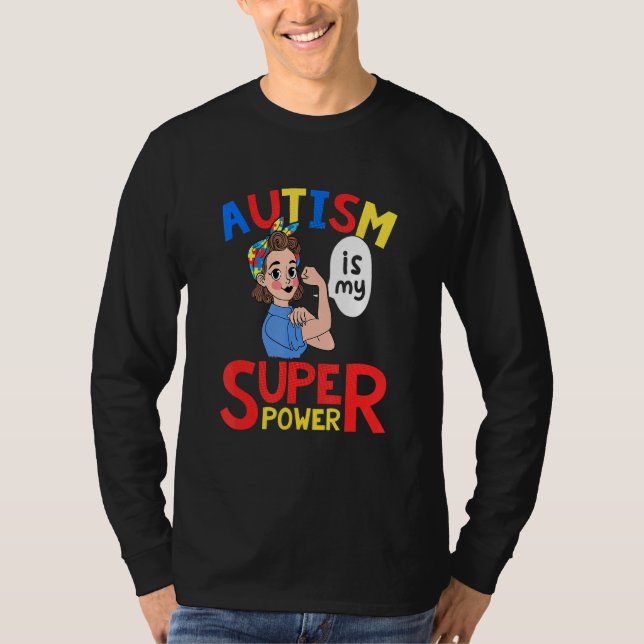 T-shirt L'autisme est ma super puissance Fierté autistique (Devant)