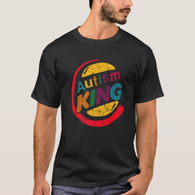 T-shirt L'autisme est mon roi ma superpuissance de sensibi (Devant)