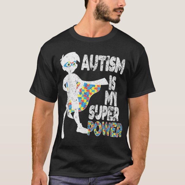 T-shirt L'Autisme Est Mon Super Pouvoir, Sensibilisation s (Devant)