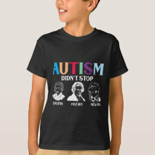 T-shirt L'autisme n'a pas empêché les personnes célèbres d