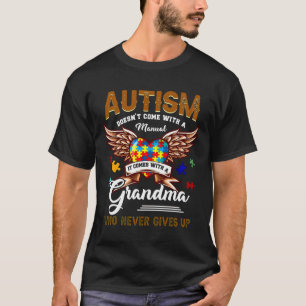T-shirt L'Autisme Ne Arrive Pas Manuel Il Arrive Une Grand