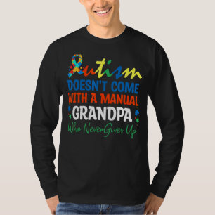 T-shirt L'autisme ne vient pas avec un grand-père manuel q