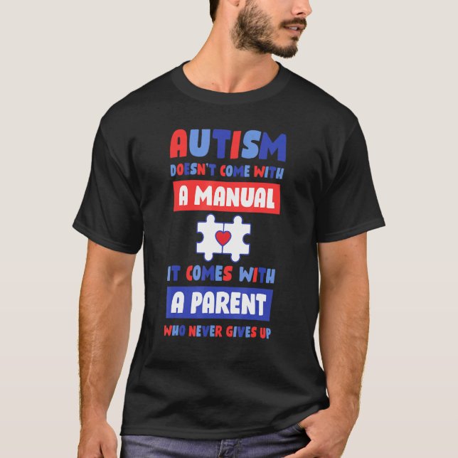 T-shirt L'autisme ne vient pas avec un manuel (Devant)