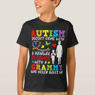 T-shirt L'autisme ne vient pas avec un manuel Grammy ne do