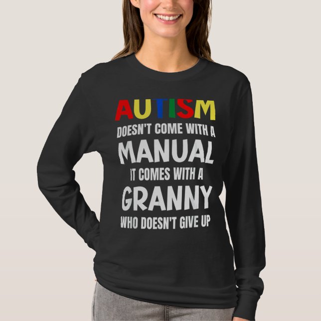 T-shirt L'autisme ne vient pas avec un manuel il vient ave (Devant)