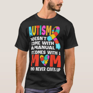 T-shirt L'autisme ne vient pas avec un manuel - MOM Autism
