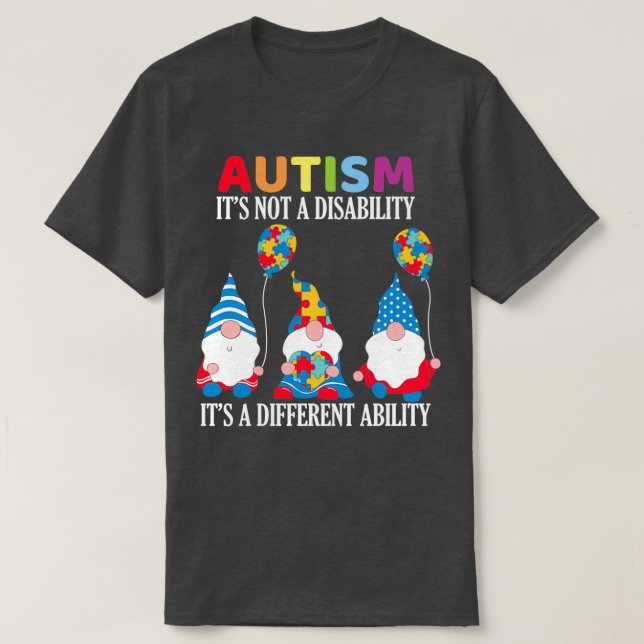 T-shirt L'Autisme N'Est Pas Un Handicap C'Est Une Capacité (Design devant)