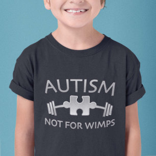 T-shirt L'autisme pas pour les Wimps