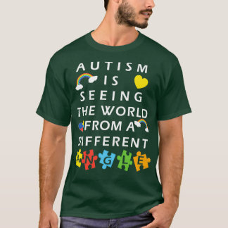 T-shirt L'Autisme Voit Le Monde D'Un Autre Angle