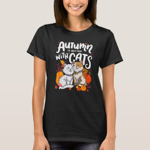 T-shirt L'automne est meilleur avec les chats Saison autom