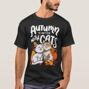 T-shirt L'automne est meilleur avec les chats Saison autom