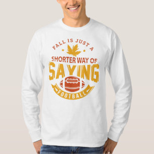 T-shirt L'automne n'est qu'une façon plus courte de dire l
