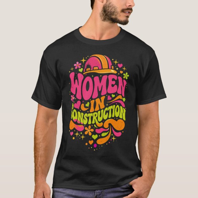 T-shirt L'autonomisation rétro des femmes dans la construc (Devant)