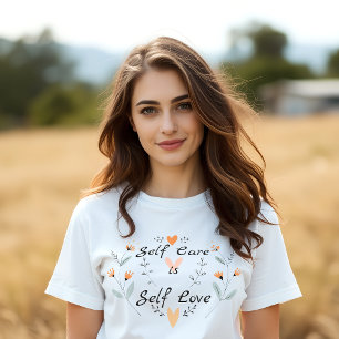 T-shirt L'autosoin est l'amour personnel : Embrassez-vous