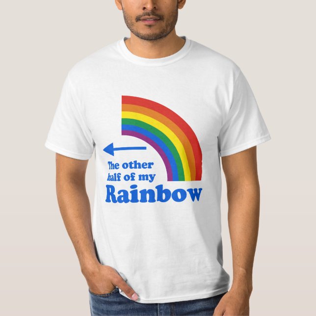 T-shirt L'AUTRE MOITIÉ de MON ARC-EN-CIEL (droit) (Devant)