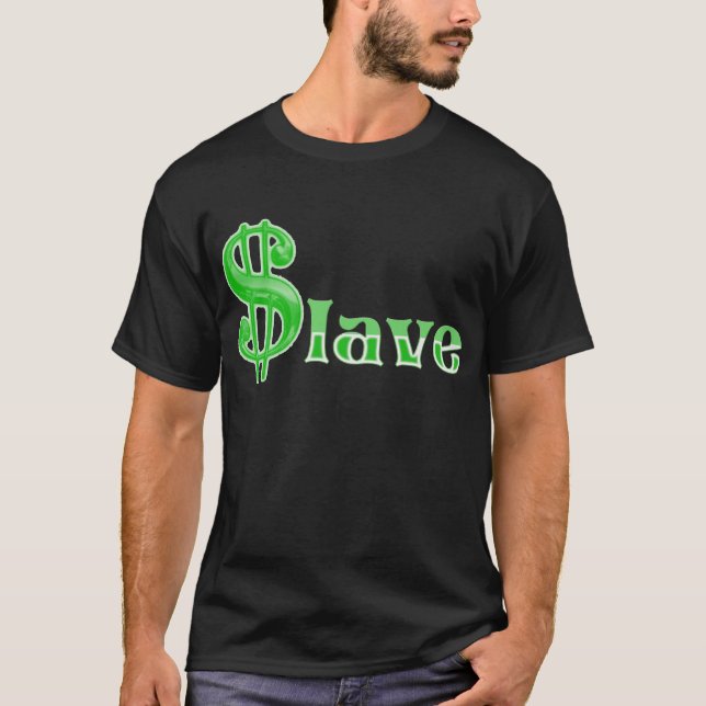 T-shirt $lave - Argent Vêtements Esclave Impression avant (Devant)