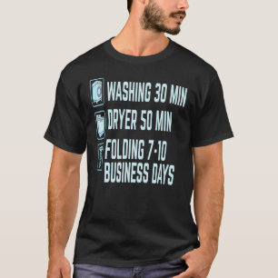 T-shirt Lave Jour Drôle Laver Sarcastique Sécher Plier