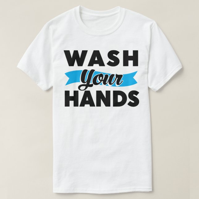 T-shirt Lave-toi les mains (Design devant)