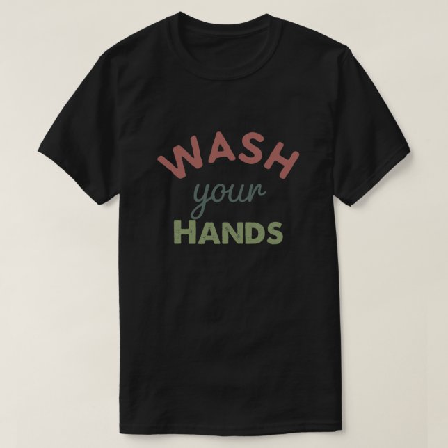 T-shirt Lave-toi les mains (Design devant)