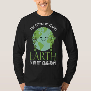 T-shirt L'Avenir De La Planète Terre Est Dans Ma Salle De