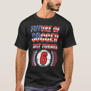 T-shirt L'Avenir Du Football Vient De Devenir 6 Anniversai