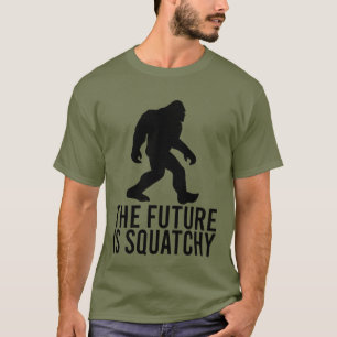 T-shirt L'Avenir Est La Squatchie - Drôle Bigfoot