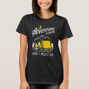 T-shirt L'Aventure Appelle Et Je Dois Aller Randonnée Camp
