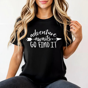 T-shirt L'aventure attend aller le trouver