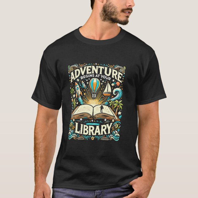 T-shirt L'aventure commence à votre bibliothèque bibliothé (Devant)