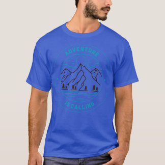 T-shirt L'Aventure Est En Train D'Appeler Aventure